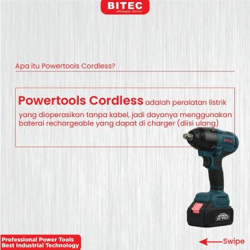 Powertools Cordless, Fleksibel Untuk Mobilitas Tinggi